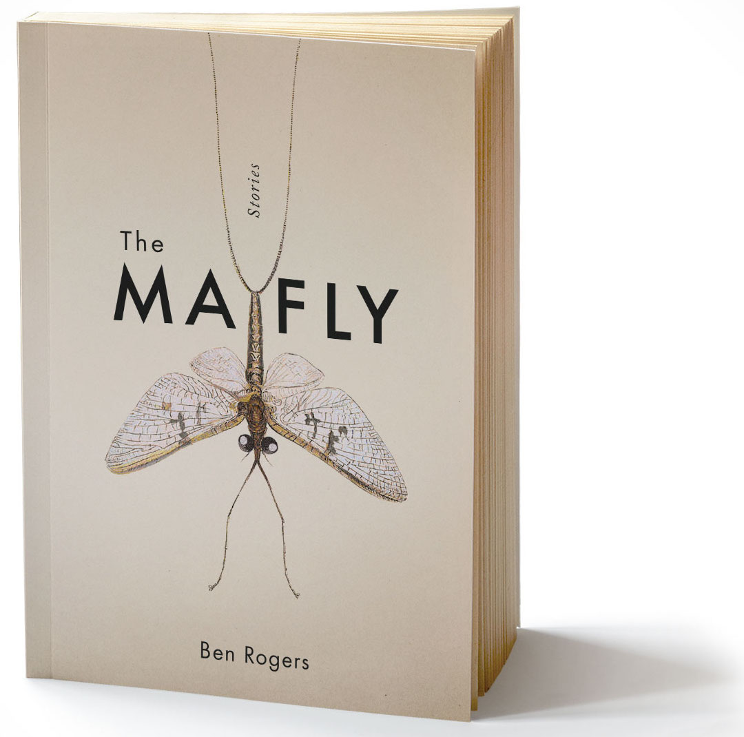 The Mayfly Ben Rogers